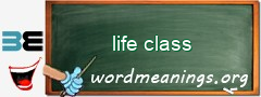 WordMeaning blackboard for life class